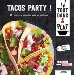 Tacos party ! - 40 recettes à déguster avec un sombrero