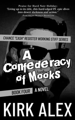 A Confederacy of Mooks - Chance "Cash" Register Working Stiff series, #4