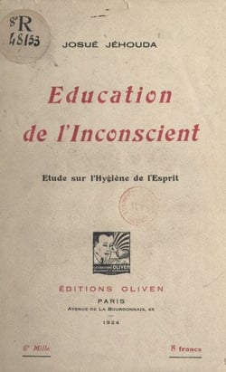 Éducation de l'inconscient - Étude sur l'hygiène de l'esprit