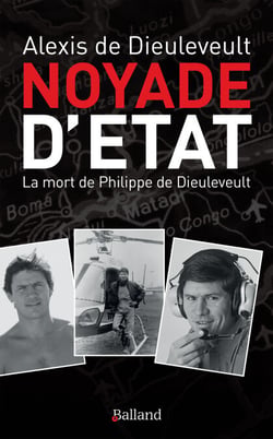 Noyade d'État - La mort de Philippe de Dieuleveult