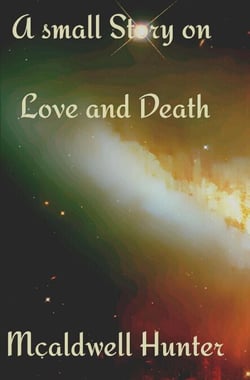 A Small Story on Love and Death