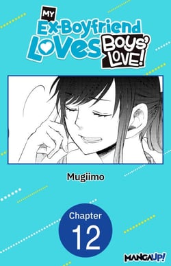 My Ex-Boyfriend Loves Boys' Love! #012