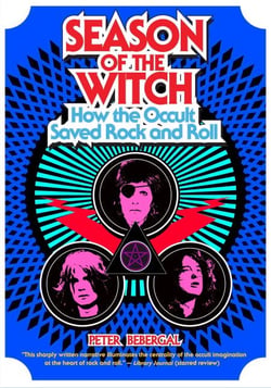 Season of the Witch - How the Occult Saved Rock and Roll