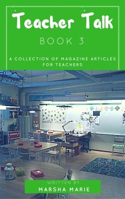 Teacher Talk: A Collection of Magazine Articles for Teachers (Book 3) - Teacher Talk, #3