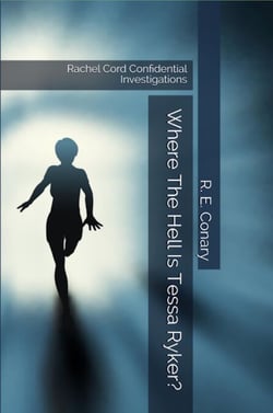Where The Hell Is Tessa Ryker? - Rachel Cord Confidential Investigations, #5