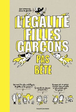 L'égalité filles-garçons pas bête