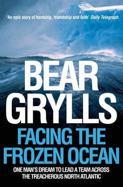 Facing the Frozen Ocean - One Man's Dream to Lead a Team Across the Treacherous North Atlantic