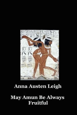 May Amun Be Always Fruitful