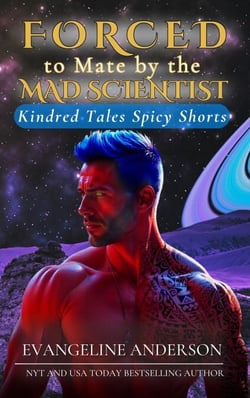 Forced to Mate by the Mad Scientist - Kindred Tales Spicy Shorts, #3