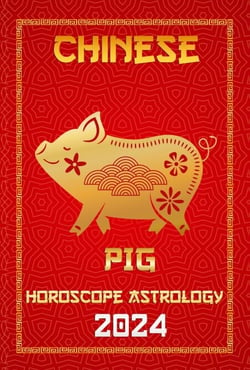 Pig Chinese Horoscope 2024 - Chinese Horoscopes &amp; Astrology 2024, #12
