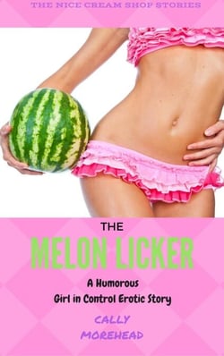 The Melon Licker - The Nice Cream Shop, #3