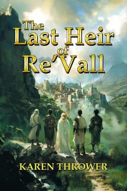 The Last Heir of Re’Vall - A Last Heir of Re’Vall Novel, #1