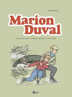 Marion Duval intégrale, Tome 02 - Un croco dans la Loire - Tempête sur Saint-Roch - Un train d'enfer