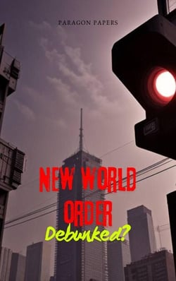 New World Order Debunked? - Debunked?