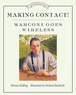 Making Contact! - Marconi Goes Wireless