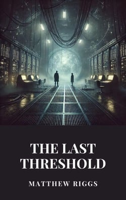 The Last Threshold