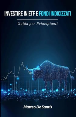 Investire in ETF e Fondi Indicizzati: Guida per Principianti - Educazione Finanziaria