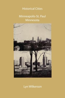 Historical Cities-Minneapolis &amp; St. Paul, Minnesota