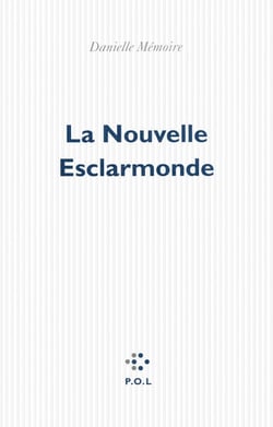 La Nouvelle Esclarmonde