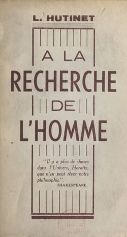 À la recherche de l'homme