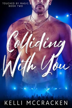 Colliding with You - Touched by Magic, #2