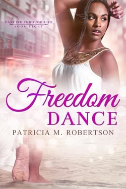 Freedom Dance - Dancing through Life, #8