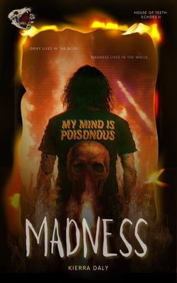 House Of Teeth Echoes II: Madness - House Of Teeth: Echoes, #2