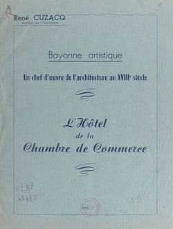 L'Hôtel de la Chambre de commerce : un chef-d'œuvre de l'architecture du XVIIIe siècle