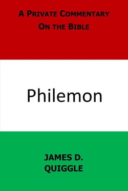 A Private Commentary on the Bible: Philemon - A Private Commentary on the Bible, #9