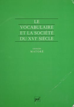 Le Vocabulaire et la société du XVIe siècle
