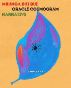 Mkunga Bui Bui Oracle Cosmogram: Narrative - Mkunga Bui Bui Oracle Cosmogram, #1
