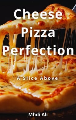 Cheese Pizza Perfection
