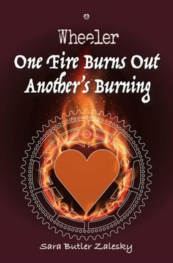 One Fire Burns Out Another's Burning - Wheeler, #3