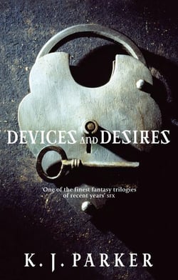 Devices And Desires - The Engineer Trilogy: Book One