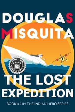The Lost Expedition - The Indian Hero, #2