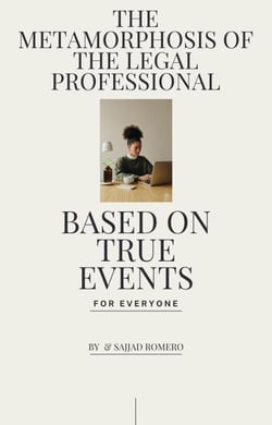 The Metamorphosis of the Legal Professional