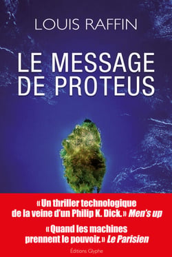 Le message de Proteus - Une saga futuriste à suspense