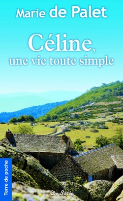 Céline, une vie toute simple