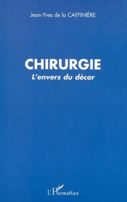 CHIRURGIE - L'envers du décor