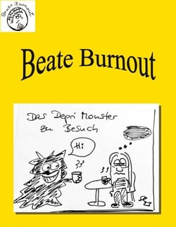 Beate Burnout - Das Deprimonster zu Besuch