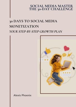 30 Days to Social Media Monetization - Social Media Master - The 30-day Challenge, #6