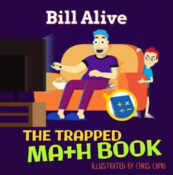 The Trapped Math Book - Delightful Picture Books by Bill Alive