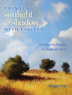 Painting Sunlight and Shadow with Pastels - Essential Techniques for Brilliant Effects