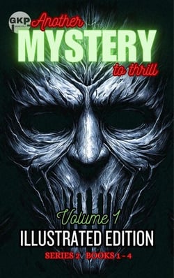 GKP Mysteries - Another Mystery to Thrill Series 2: Illustrated Edition Volume 1 - GKP Mysteries - Another Mystery to Thrill Series 2: Illustrated Editions, #1