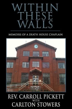 Within These Walls: Memoirs of a Death House Chaplain