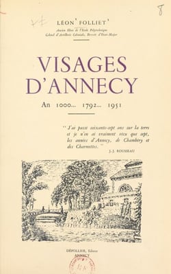 Visages d'Annecy - An 1000, 1792, 1951