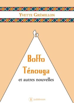 Boffo Ténouga et autres nouvelles - Recueil de nouvelles