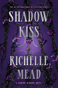 Shadow Kiss - A Vampire Academy Novel