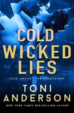 Cold Wicked Lies - Cold Justice - The Negotiators, #3