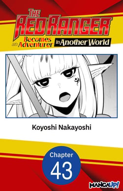 The Red Ranger Becomes an Adventurer in Another World #043